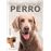 Enciclopedia Ilustrada del Perro