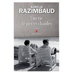 Une vie de pierres chaudes