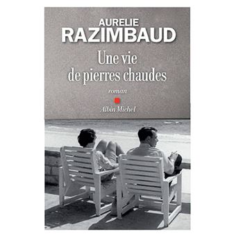 Une vie de pierres chaudes