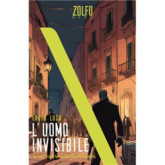 L'uomo invisibile. La vera storia del serial killer di Palermo - 1