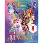 Academia Unicornio. La guía mágica