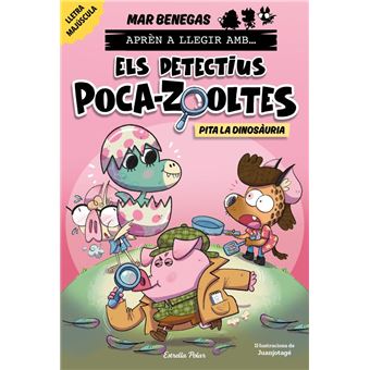 Aprèn a llegir amb Els detectius Poca-zooltes 10. Pita la di