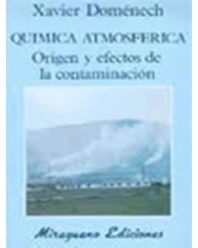 Miraguano Ediciones Química Atmosférica. Origen Y Efectos De La Contaminación