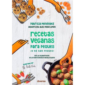 Recetas veganas para peques ¡y no tan peques!