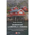 Desmuntant La Bruixola De Noruega