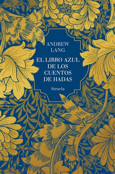 Siruela Azul El Libro De Los Cuentos De Hadas - Andrew Lang (Autor)