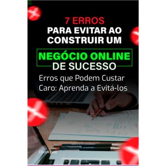 7 Erros Para Evitar Ao Construir Um Negocio On Line - 1