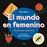 El mundo en femenino_0