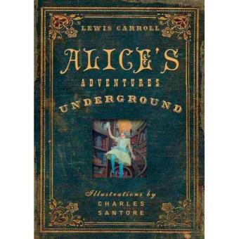 Alice's Adventures Underground