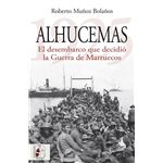 Alhucemas 1925. El desembarco que decidió la Guerra de Marruecos