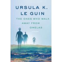 The Ones Who Walk Away from Omelas
