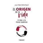 El origen de la vida, el Dao y la física cuántica