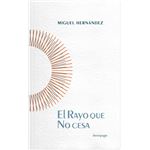 El Rayo Que No Cesa
