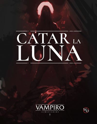 Vampiro la mascarada. Catar la luna