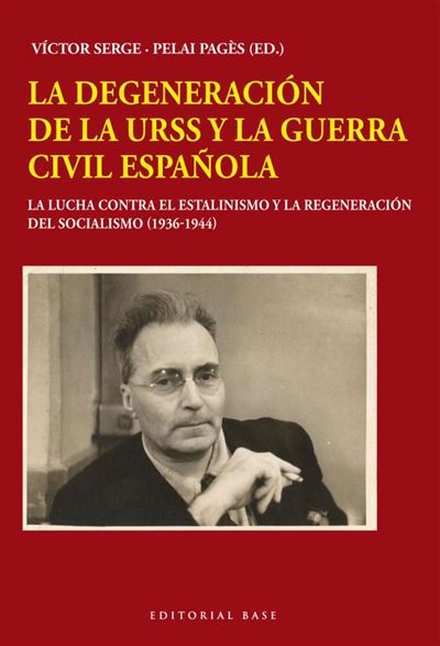 Base La Degeneración De La Urss Y La Guerra Civil Española