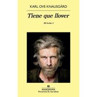Tiene que llover. Mi lucha: 5