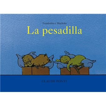 Trombolina y Mucholío: La pesadilla