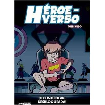 Héroeverso. Tecnogirl desbloqueada