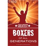 The Greatest Boxers of All Generations 1-100