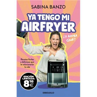 Ya tengo mi airfryer, ¿y ahora qué? (edición limitada · Blac