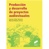 Produccion y desarrollo de proyectos audiovisuales
