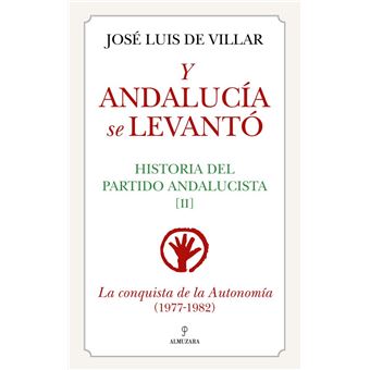 Y Andalucia Se Levanto
