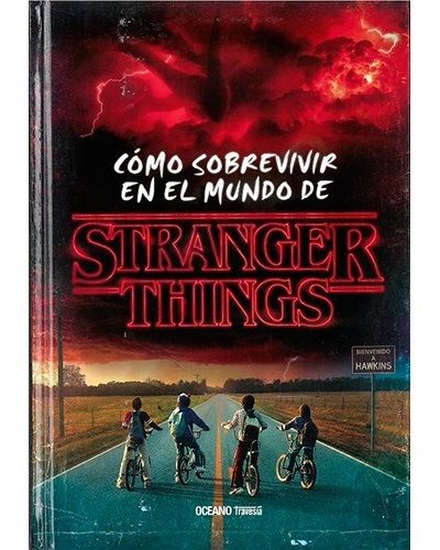 Cómo sobrevivir en el mundo de Stranger Things Varios autores -5 - Main Image