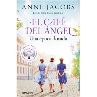 El Café del Ángel. Una época dorada (Café del Ángel 5)