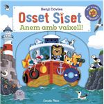 Osset Siset. Anem amb vaixell!