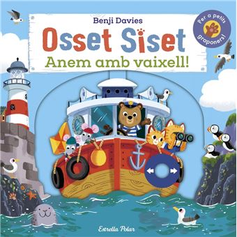 Osset Siset. Anem amb vaixell!