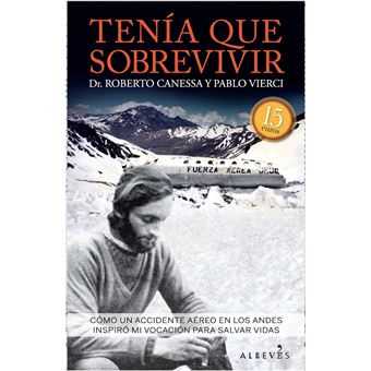 Libro Tenia Que Sobrevivir - Canessa Roberto
