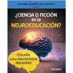 ¿Ciencia o ficción en la Neuroeducación?
