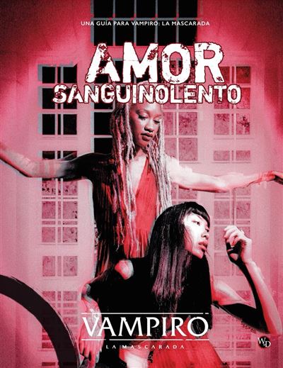 Vampiro: la mascarada. Amor sanguinolento