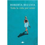 Toda la vida por venir