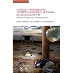 Cuerpos, transgresiones y representaciones en la Espa?a del