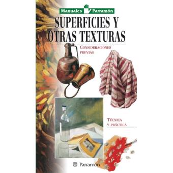 Manuales Parramon temas varios superficies y otras texturas