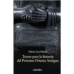 Textos para la historia del Próximo Oriente Antiguo 