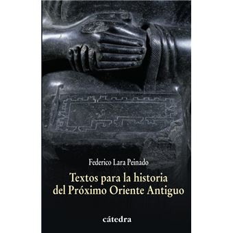 Textos para la historia del Próximo Oriente Antiguo 