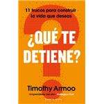 ¿Qué te detiene?