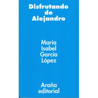 Disfrutando de Alejandro