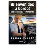 ¡Bienvenidos a bordo! Les escribe su comandante