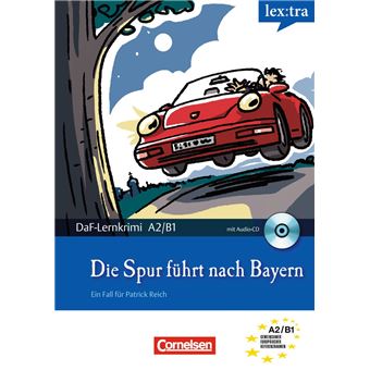 A2-B1 - Die Spur führt nach Bayern
