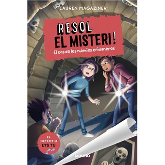 Resol el misteri! 10 - El cas de les mòmies cridaneres