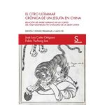 El otro ultramar. crónica de un jesuita en china
