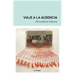 Viaje A La Ausencia