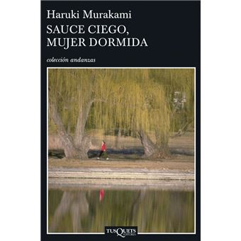 Sauce ciego, mujer dormida