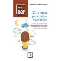 Cuentos Para Hablar y Aprender. Revisada. Estimulación del lenguaje oral: praxias, ritmos, vocabulario