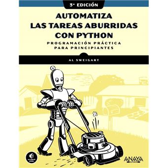 Automatiza las tareas aburridas con Python, 3.ª edición