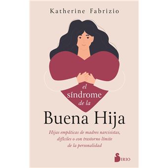El Sindrome De La Buena Hija