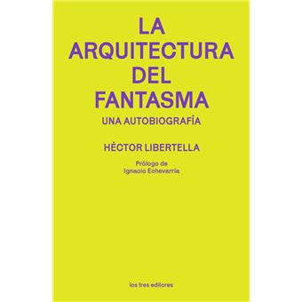La Arquitectura Del Fantasma